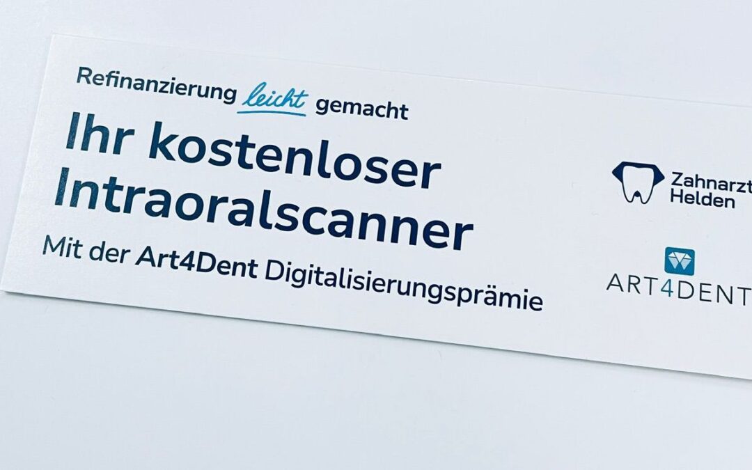 Kostenfreier Intraoralscanner – Art4Dent & Zahnarzthelden